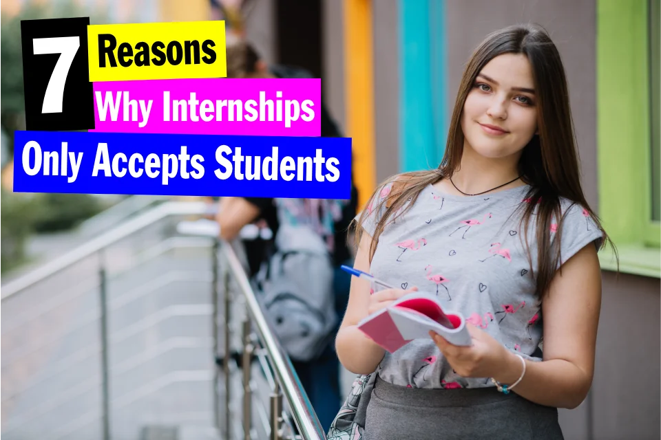 why_do_internships_only_accept_students