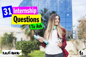 31 Smart Questions To Ask In An Interview For An Internship