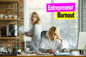 How To Recover From Entrepreneur Burnout