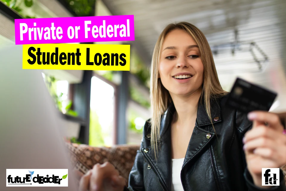 private_or_federal_student_loans