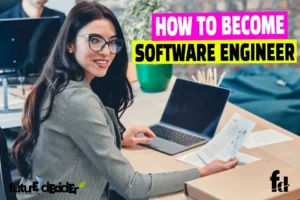 How To Become A Software Engineer? [Full Guide]