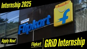 Flipkart GRiD Internship Program | Flipkart Internship 2025