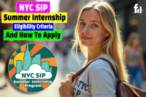 NYC Summer Internship Program 2025 (SIP) – Eligibility, and How To Apply