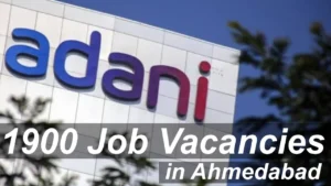 1900 Adani Job Vacancies in Ahmedabad | Entry Level | Apply Now