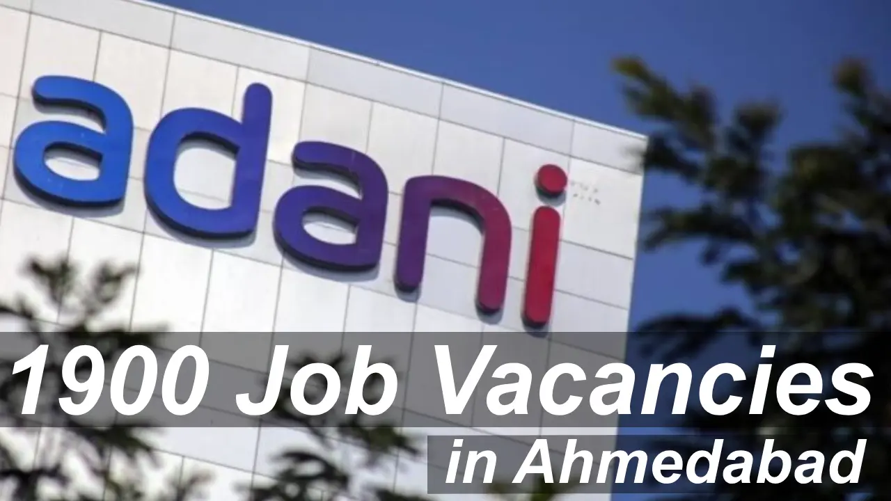 1900-adani-job-vacancies-in-ahmedabad-entry-level-apply-now