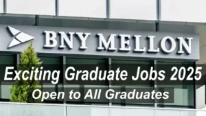 BNY Mellon Graduate Jobs 2025 | Any Graduates | 0 – 5 yrs