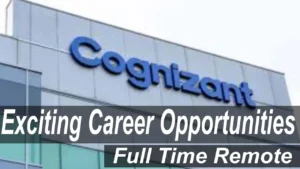 Cognizant Full Time Remote Jobs Opportunity| Apply Right Now