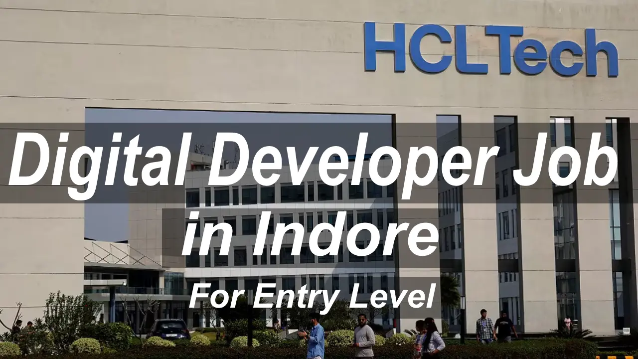 hcl-digital-developer-job-in-indore-inr-3-6_-lpa-entry-level-apply-now