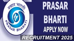 PRASAR BHARATI Recruitment 2025: Salary Rs.2,24,400, Eligibility, Application Process, Last Date