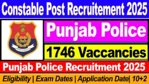 Punjab Police Recruitment 2025: 1746 Vacancies Open For Constable Post, Check Age Limit, Selection Process, Pay Scale And Apply Online