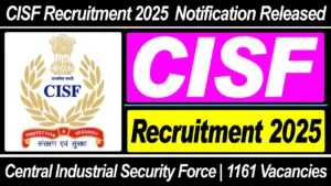 CISF Recruitment 2025 For 1161 Vacancies Open For Constable/Tradesmen Post, Check Application Fee, Selection Fee And More Details