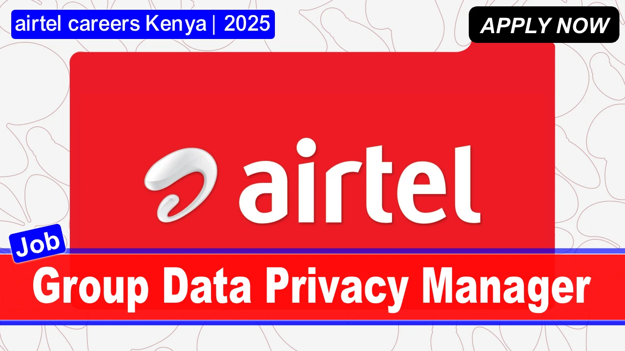 group-data-privacy-manager-airtel-kenya-careers-2025