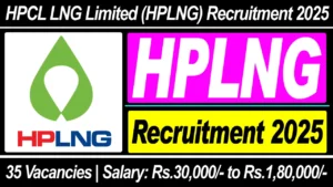 HPLNG Recruitment 2025: Application Process Started, Check Posts, Vacancies, Age Limit And Last Date To Apply