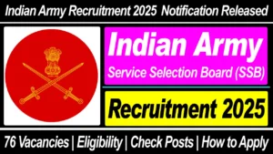 Indian Army Recruitment 2025 Notification Out For 76 Vacancies Check Post, Age Limit, Selection Process, Training Period And How To Apply