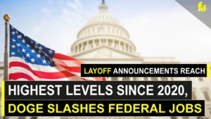 Layoff Announcements Reach Highest Level Since 2020 as DOGE Slashes Federal Jobs